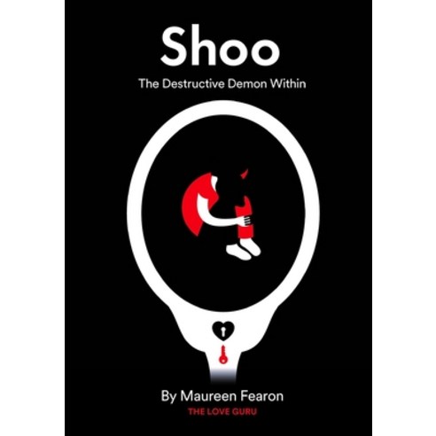 Shoo: The Destructive Demon Within Paperback, Lulu.com, English, 9780244839833