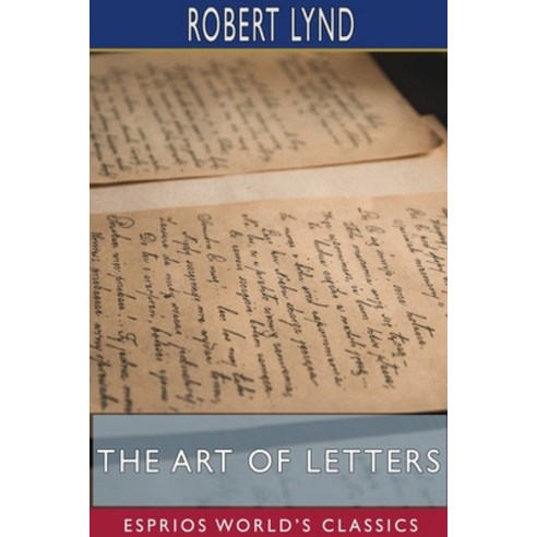 The Art of Letters (Esprios Classics) Paperback, Blurb