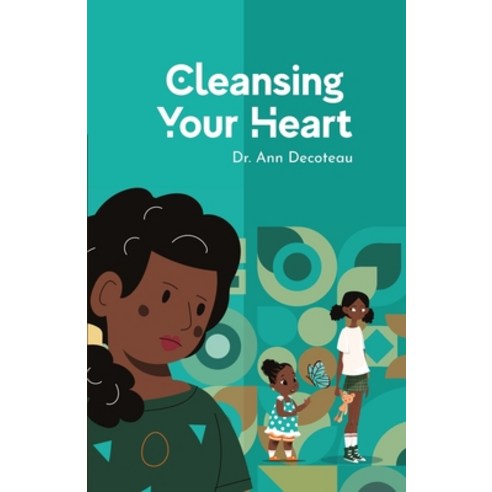 (영문도서) Cleansing Your Heart 3: Cleansing Your Heart - Book 3 Paperback, Lulu.com, English, 9781365898068