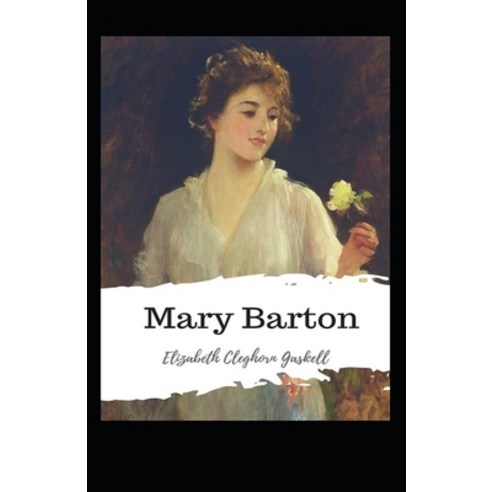 (영문도서) Mary Barton A Tale of Manchester Life: Charlotte Perkins Gilman (Politics & Social Sciences ... Paperback, Independently Published, English, 9798463057440