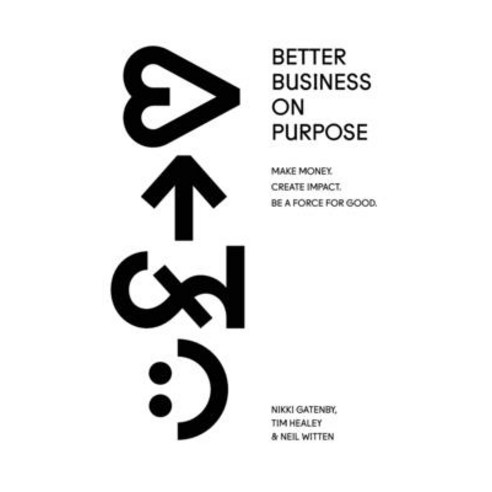 (영문도서) Better Business On Purpose Paperback, Known Publishing, English, 9781913717964