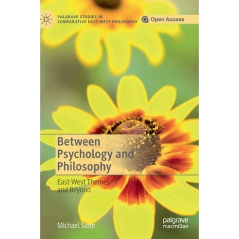 (영문도서) Between Psychology and Philosophy: East-West Themes and Beyond Hardcover, Palgrave MacMillan, English, 9783030225025