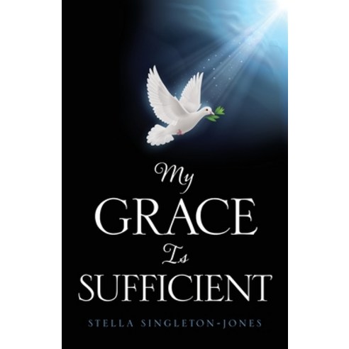(영문도서) My Grace Is Sufficient Paperback, Xulon Press, English, 9781662876295