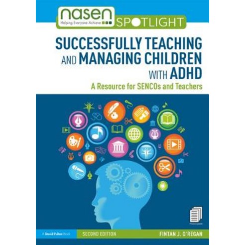 Successfully Teaching and Managing Children with ADHD: A Resource for Sencos and Teachers Paperback, Routledge, English, 9780367110109