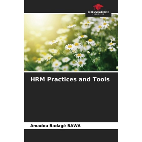(영문도서) HRM Practices and Tools Paperback, Our Knowledge Publishing, English, 9786206216766