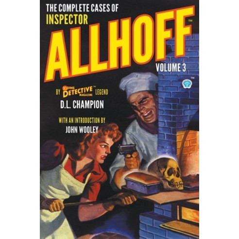 (영문도서) The Complete Cases of Inspector Allhoff Volume 3 Paperback, Popular Publications, English, 9781618276162