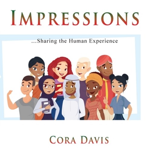 (영문도서) Impressions: Sharing the Human Experience Paperback, Goldtouch Press, LLC, English, 9781955955751