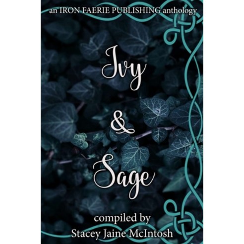 (영문도서) Ivy & Sage Paperback, Independently Published, English, 9798857809679