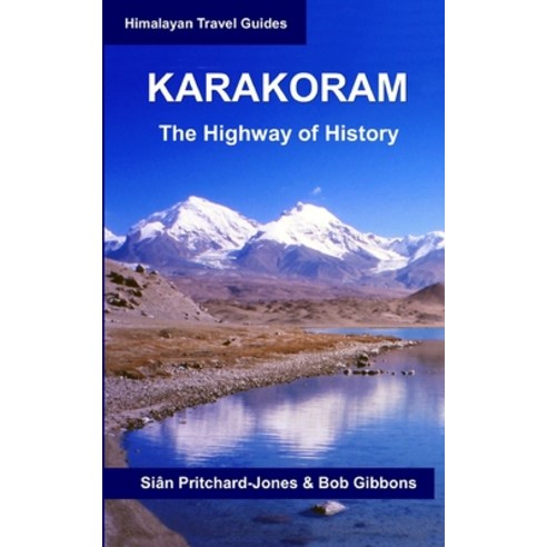Karakoram: The Highway of History Paperback, Independently Published, English, 9798702051314