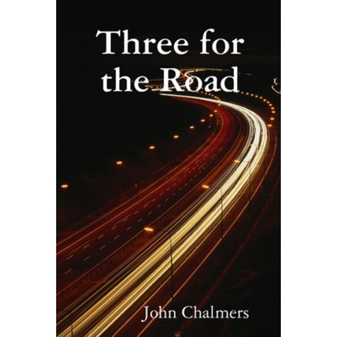 Three for the Road Paperback, Lulu.com, English, 9780980432107