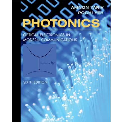 (영문도서) Photonics: Optical Electronics in Modern Communications Hardcover, Oxford University Press, USA, English, 9780195179460
