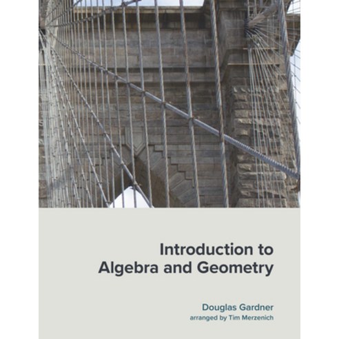 (영문도서) Introduction to Algebra and Geometry Paperback, Chemeketa Press