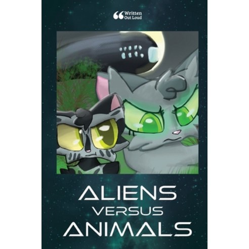 (영문도서) Aliens Versus Animals Paperback, Lulu.com, English, 9781312311732