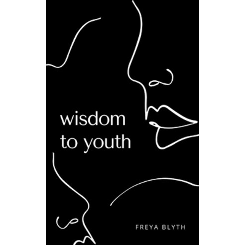 (영문도서) Wisdom to Youth Paperback, Bookleaf Publishing, English, 9789358360929