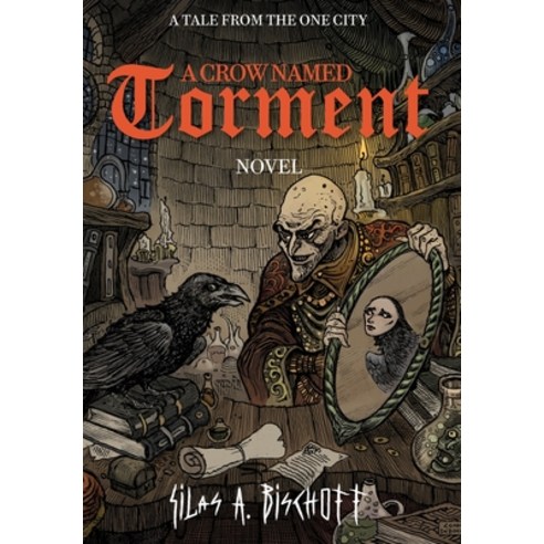 (영문도서) A Crow Named Torment Hardcover, Morbid Taste Publishing, English, 9783982650906
