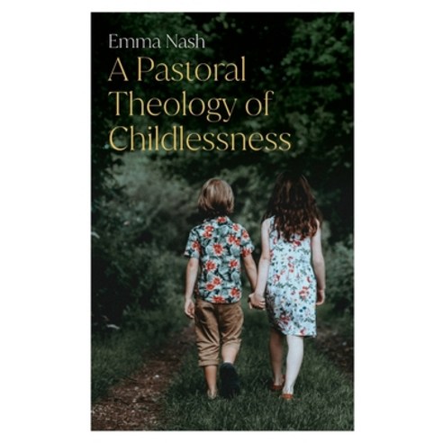 (영문도서) A Pastoral Theology of Childlessness Paperback, SCM Press, English, 9780334060512