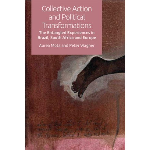 Collective Action and Political Transformations: The Entangled Experiences in Brazil South Africa a... Hardcover, Edinburgh University Press