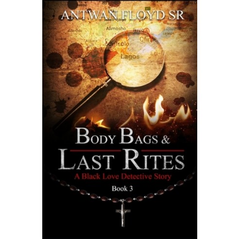 (영문도서) Body Bags & Last Rites Paperback, Independently Published, English, 9798683106751