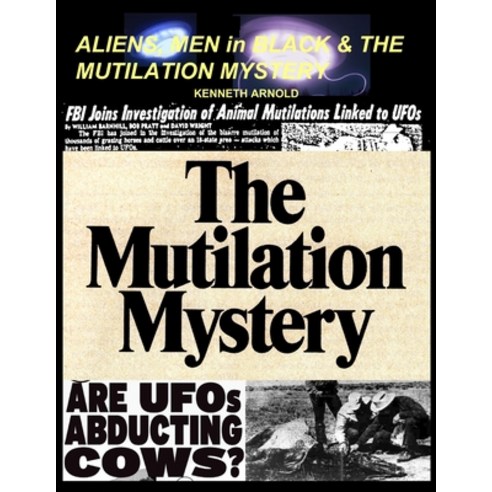 ALIENS MEN in BLACK & THE MUTILATION MYSTERY Paperback, Independently Published, English, 9798729825929