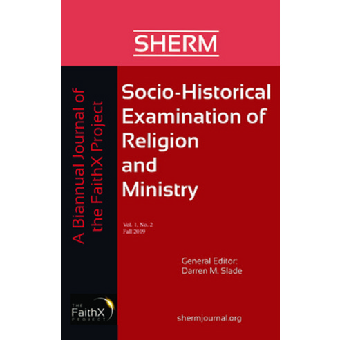Socio-Historical Examination of Religion and Ministry Volume 1 Issue 2: A Journal of the FaithX Pr... Paperback, Wipf & Stock Publishers