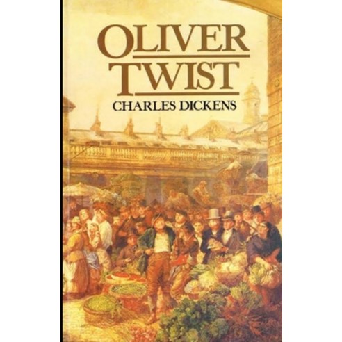 (영문도서) Oliver Twist Illustrated Paperback, Independently Published, English, 9798463411600