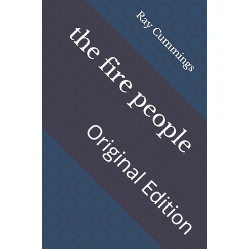 The fire people: Original Edition Paperback, Independently Published, English, 9798740779164