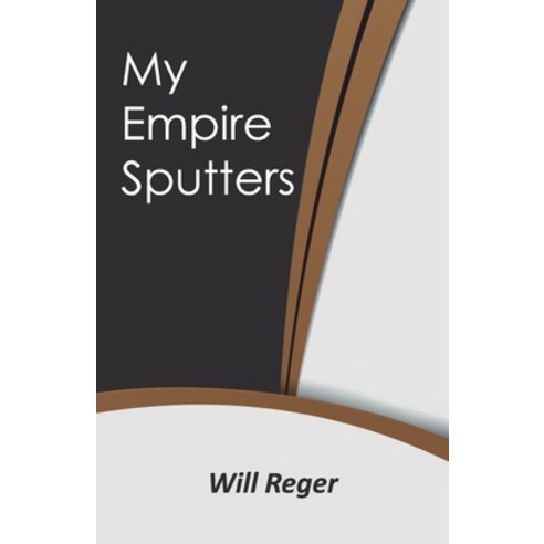 (영문도서) My Empire Sputters Paperback, Cyberwit.Net, English, 9788119228102