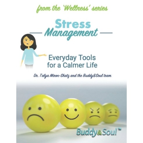 Stress Management: Everyday Tools for a Calmer Life Paperback, Independently Published