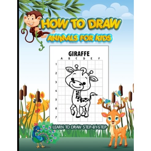 How to draw animals for kids: Learn how to draw cute animals as simple as possible Paperback, Independently Published, English, 9798573753775
