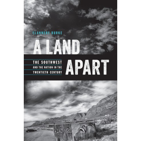 A Land Apart: The Southwest and the Nation in the Twentieth Century Paperback, University of Arizona Press, English, 9780816528417