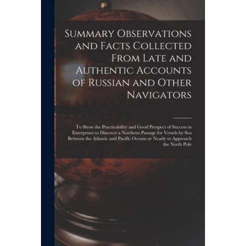(영문도서) Summary Observations and Facts Collected From Late and Authentic Accounts of Russian and Othe... Paperback, Legare Street Press, English, 9781014846266