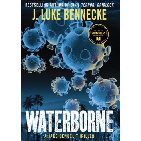 (영문도서) Waterborne: A Jake Bendel Thriller Hardcover, Jaytech Publishing, English, 9798990527317