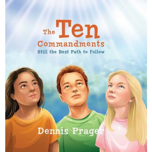 (영문도서) The Ten Commandments: Still the Best Path to Follow Hardcover, Regnery Kids, English, 9781621574194