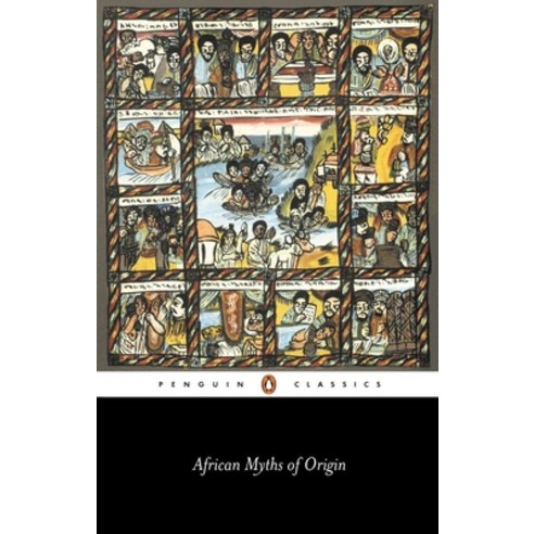 (영문도서) African Myths of Origin Paperback, Penguin Group, English, 9780140449457