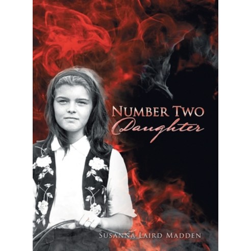 Number Two Daughter Hardcover, Authorhouse, English, 9781728371238