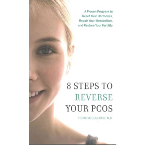 8 Steps to Reverse Your PCOS, Greenleaf Book Group Press