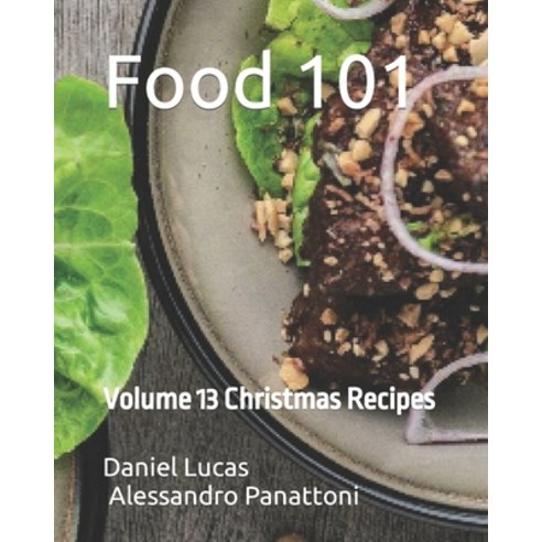 (영문도서) Food 101: Volume 13 Christmas Recipes Paperback, Independently Published, English, 9798869818874