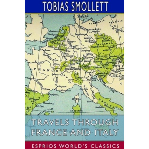 Travels Through France and Italy (Esprios Classics) Paperback, Blurb