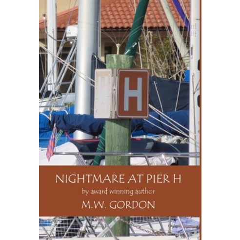(영문도서) Nightmare at Pier H Hardcover, Swiftcreekspress