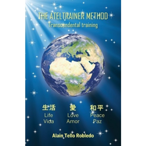 The AtelTrainer Method (book 3): Transcendental Training Paperback, English, 9788494370069