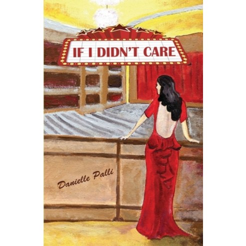 (영문도서) If I Didn''t Care Paperback, Birdland Media Works, English, 9781736798218