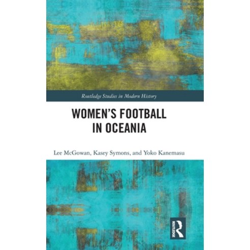 (영문도서) Women''s Football in Oceania Hardcover, Routledge, English, 9781032291123