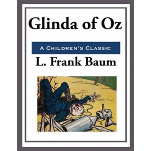 (영문도서) Glinda of Oz (Annotated) Paperback, Independently Published, English, 9798538749454