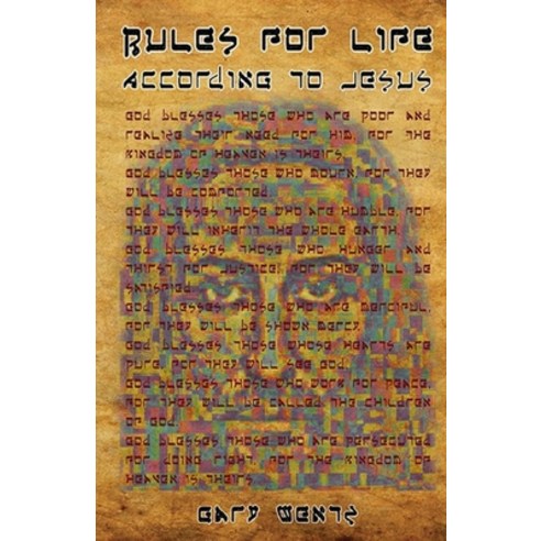 Rules For Life: According To Jesus Paperback, Independently Published, English, 9798705731374