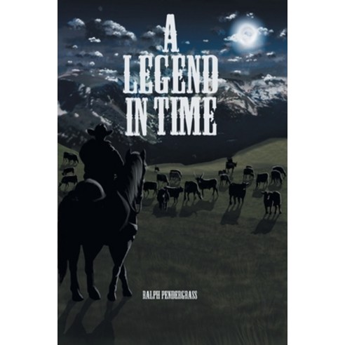 (영문도서) A Legend in Time Paperback, Covenant Books, English, 9781685267391
