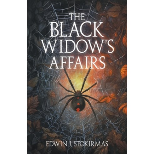 (영문도서) The Black Widow''s Affairs Paperback, Edwin J. Stokirmas, English, 9798223104384