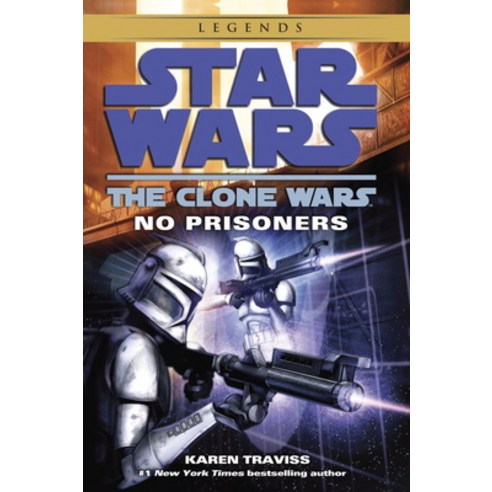 (영문도서) No Prisoners: Star Wars Legends (the Clone Wars) Paperback, Random House Worlds, English, 9780345508997