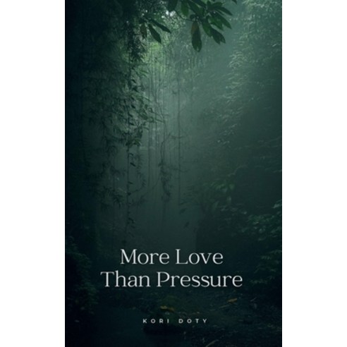 (영문도서) More Love Than Pressure Paperback, Bookleaf Publishing, English, 9789358314359