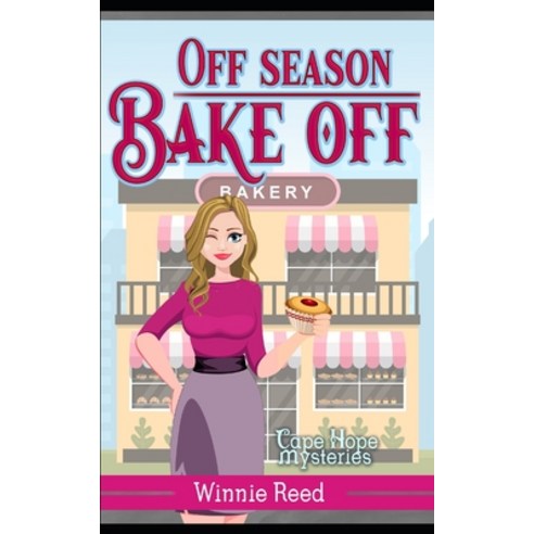 (영문도서) Off-Season Bake-Off Paperback, Independently Published, English, 9798767932900