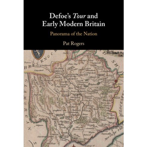 (영문도서) Defoe''s Tour and Early Modern Britain: Panorama of the Nation Hardcover, Cambridge University Press, English, 9781009098861